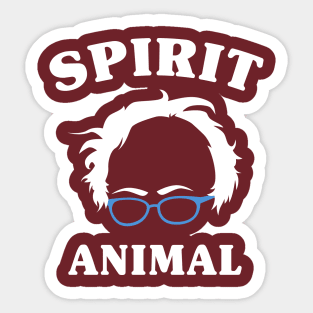 Bernie Is My Spirit Animal - Bernie Sanders - 2020 Campaign Sticker